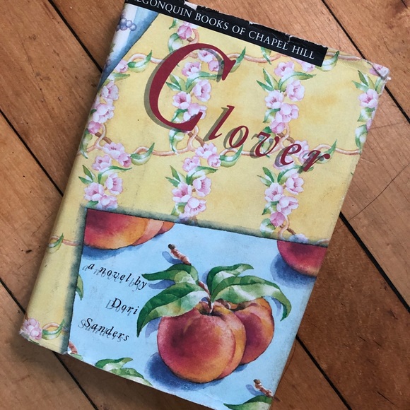 CLOVER NOVEL Dori Sanders Peaches Hardcover Georgia FOOD FARM FAMILY Alqonquin - Picture 6 of 8